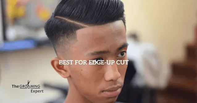 Best for Edge-up Cut