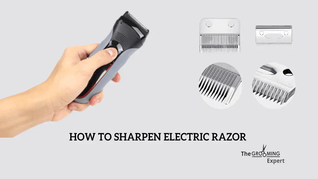Sharpen Electric Razor