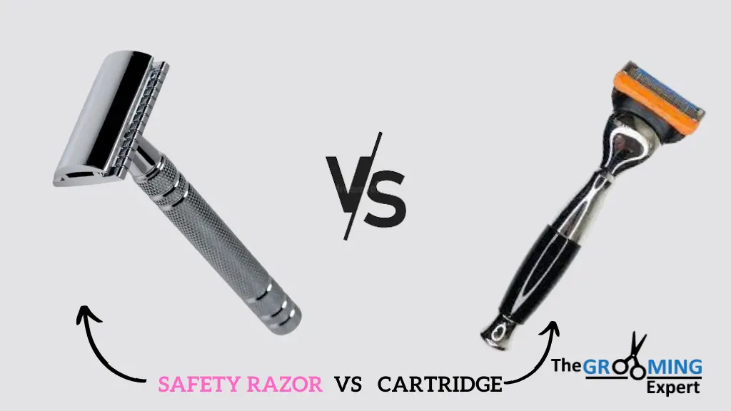 Safety Razor Vs. Cartridge Which Is Better
