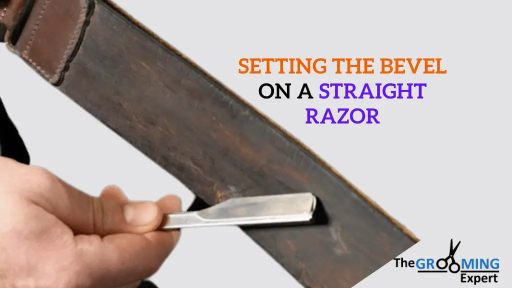 Setting The Bevel on a Straight Razor