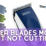 Clipper Blades Moving But Not Cutting - How to fix it?