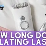How Long Does Epilating Last? 6 Factors & Useful Tips