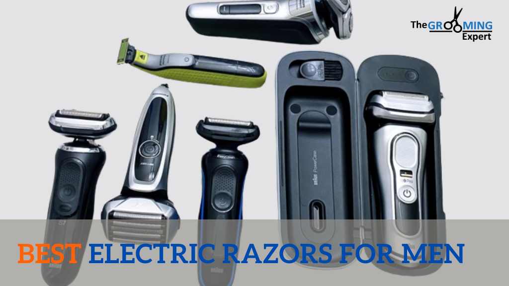Best Electric Razors For Men